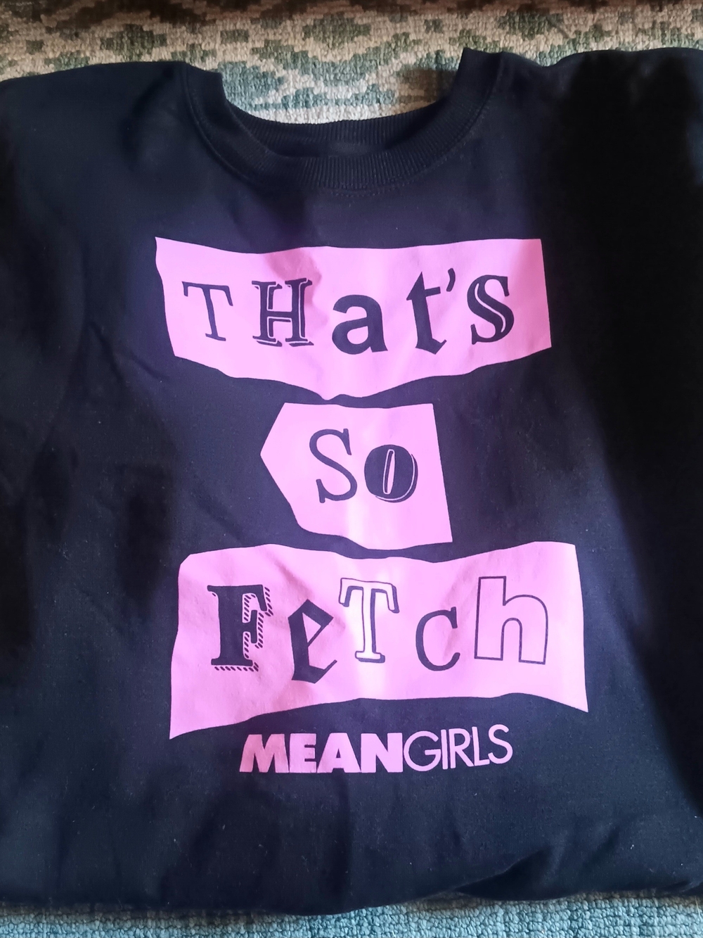 Black "That's So Fetch" Crewneck Sweatshirt with Pink Graphic